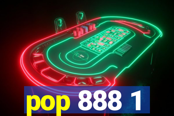 pop 888 1